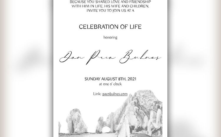 Francisco “Paco” Bulnes Celebration of Life Announced