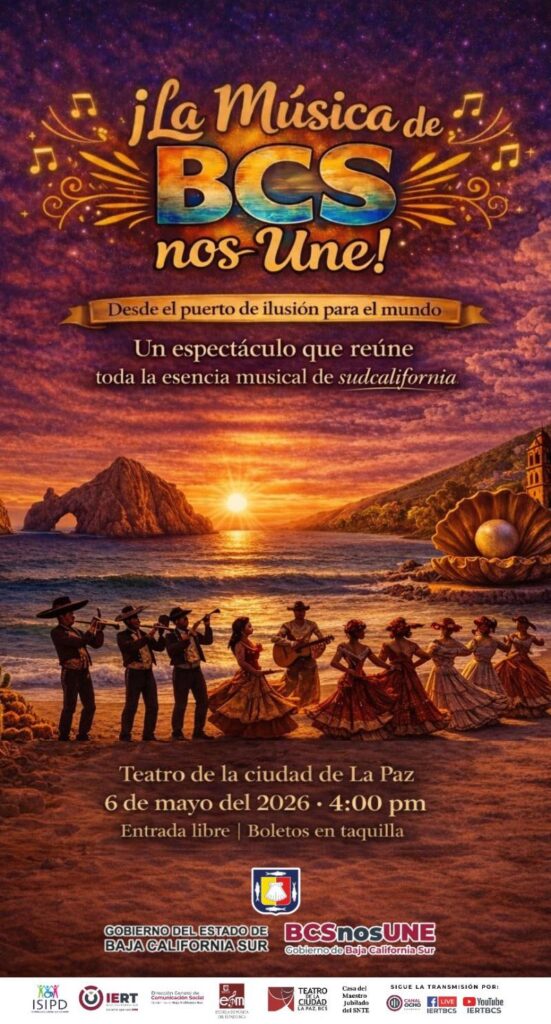 Poster promocional en tonos cálidos con bailarines y músicos en una playa al atardecer, anunciando 'La Música de BCS nos Une' y detalles del evento en La Paz, 6 de mayo de 2026, 4:00 pm (entrada libre).