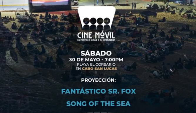 Outdoor cinema event poster for Cine Móvil: screening of Fantástico Sr. Fox and Song of the Sea on Saturday, May 30 at Playa El Corsario, Cabo San Lucas. Free entry; organized by Instituto de la Cultura y las Artes de Los Cabos.