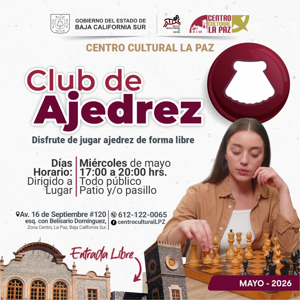 Cartel del Centro Cultural La Paz anunciando el Club de Ajedrez: juego libre los miércoles de 17:00 a 20:00 con entrada libre (Mayo 2026).