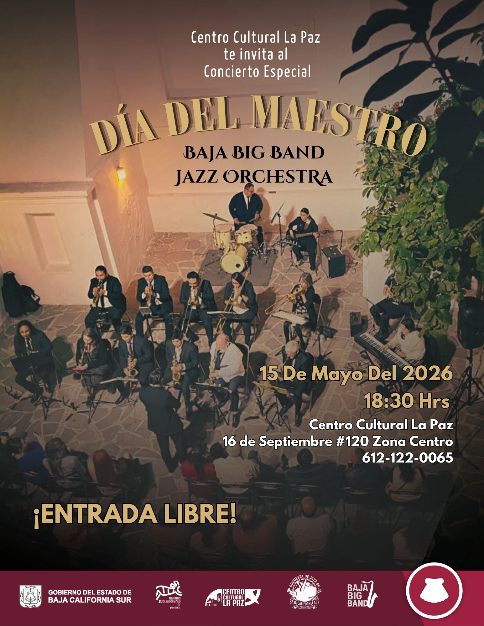 Promotional poster for Día Del Maestro concert by Baja Big Band Jazz Orchestra at Centro Cultural La Paz, with date and venue details visible in Spanish.