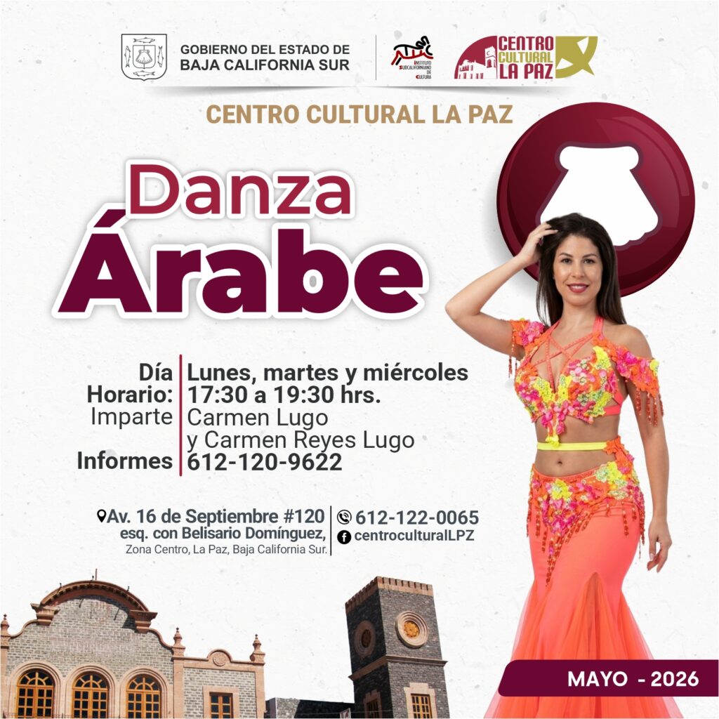 Cartel promocional del Centro Cultural La Paz anunciando Danza Árabe, con bailarina de vestuario colorido y logos institucionales.