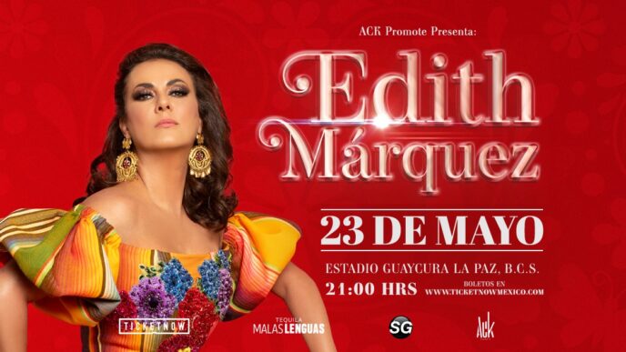 Poster for a Edith Marquez concert: bold red background, singer in a colorful dress, event details on the right—23 de mayo, 21:00 hrs in La Paz, Baja California Sur.