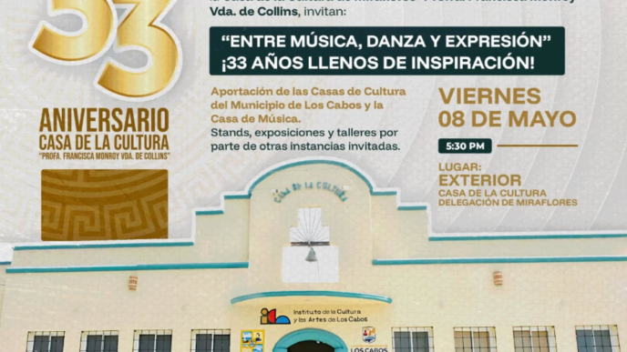 Poster announcing the 33rd anniversary of Casa de la Cultura with a picture of the building's facade and event details: Friday, May 8 at 5:30 PM, exterior venue, Delegación de Miraflores, Los Cabos.