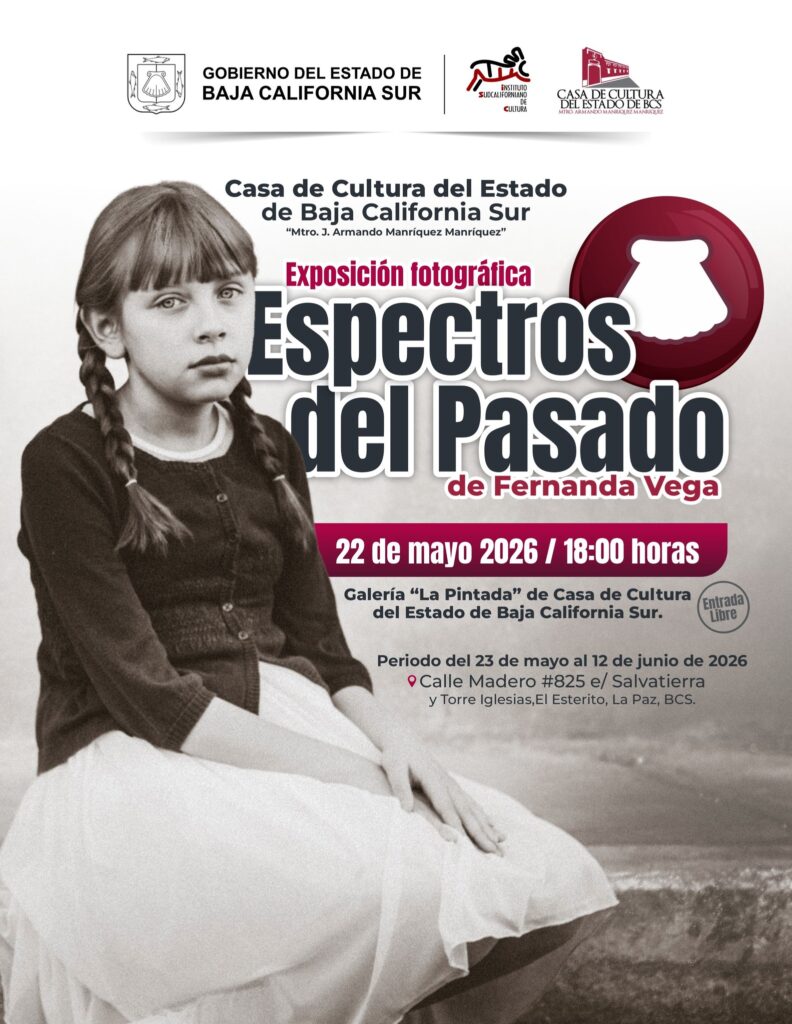 Espectros del pasado - Gringo Gazette Black-and-white photo of a young girl with braided hair, used in a poster for the 'Espectros del Pasado' photography exhibition at Casa de Cultura, Baja California Sur.