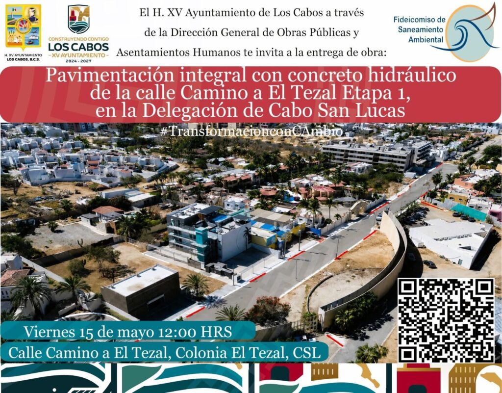 Announcement banner for a hydraulic-concrete road on Camino a El Tezal, Etapa 1, Cabo San Lucas; includes logos, an aerial neighborhood view, and a QR code.