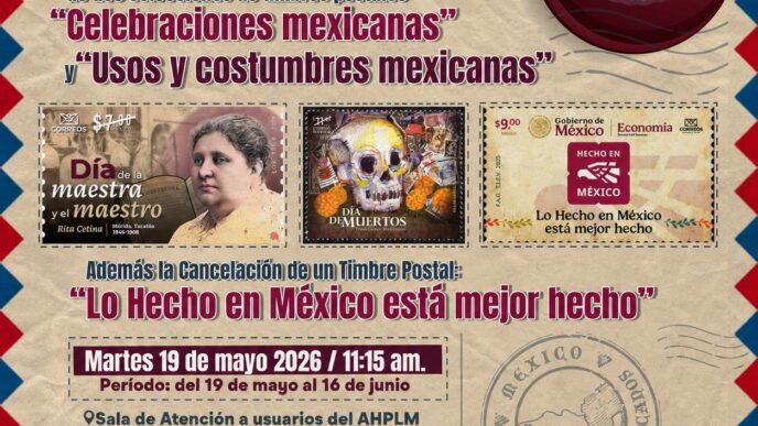 Poster advertising an exhibition of Mexican postage stamp collections: 'Celebraciones mexicanas' and 'Usos y costumbres mexicanas', with three stamp images, date May 19, 2026, and venue details.