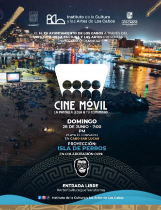 Nighttime coastal city poster announcing Cine Móvil: projection of Isla de Perros on Sunday June 28 at 7:00 PM, Cabo San Lucas, with logos and a crowd scene.