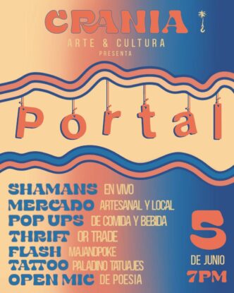 Poster for Crania Arte & Cultura presenting 'Portal' with wavy stripes and a line-up of acts (Shamans Mercado, Pop Ups, Thrift, Flash, Tattoo, Open Mic) and date/time on the right.
