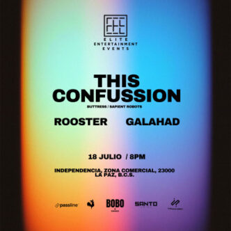 Event poster promoting 'This Confusion' by Elite Entertainment: acts Rooster and Galahad, July 18, 8 PM, Independencia, La Paz. Includes sponsor logos.