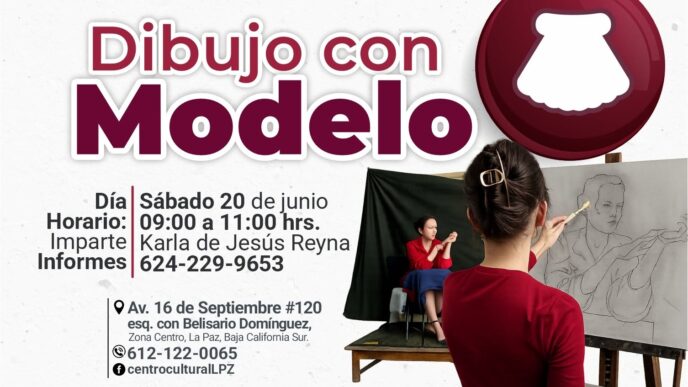 Poster for Centro Cultural La Paz promoting 'Dibujo con Modelo' drawing workshop; shows a model drawing setup and contact info (June 2026).