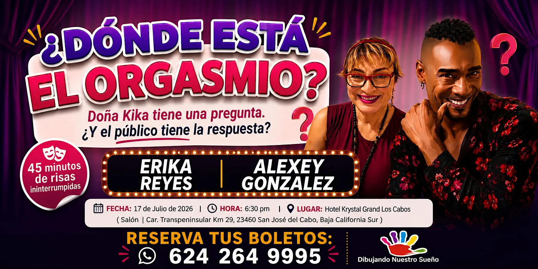 donde esta el orgasmo Promotional banner for a comedy show with Erika Reyes and Alexey Gonzalez; date July 17, 2026, 6:30 pm, Hotel Krystal Grand Los Cabos; reserve tickets.
