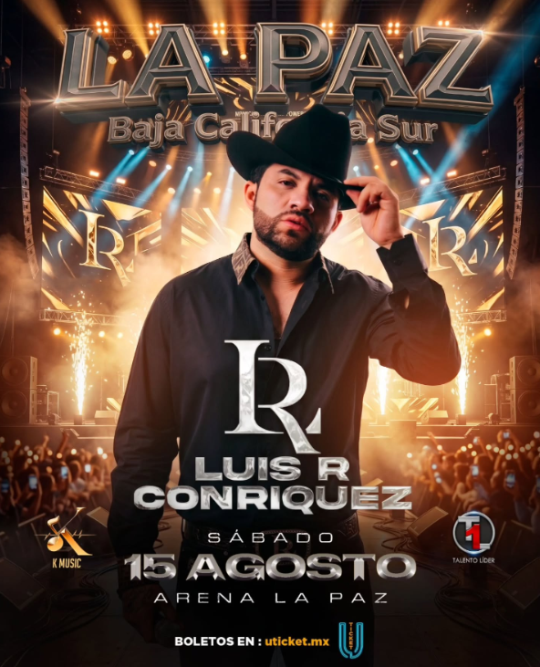 Poster of a male singer in a black shirt and hat on a bright concert stage, with 'LA PAZ Baja California Sur' at the top, and 'Luis R Conriquez' along with date '15 Agosto' and venue 'Arena La Paz'; ticket info 'uticket.mx' included.