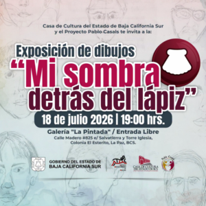 Mi sombra detras del lapiz Poster for an art exhibition titled “Mi sombra detrás del lápiz” at Galería La Pintada, La Paz, July 18, 2026 at 7:00 PM; free admission; sponsor logos at the bottom.