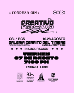 creativo nativo Promotional poster on pink background for an art exhibition and inauguration: 'Viernes 07 de Agosto 7:00 PM' with 'Entrada Libre' and multiple organizational logos at the bottom.