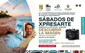 descubrir la imagen Poster for 'Sábados de Xpresarte' announcing a free photography workshop on July 11 at 6 PM in San José del Cabo, with José Romero; features beach photo and camera image.