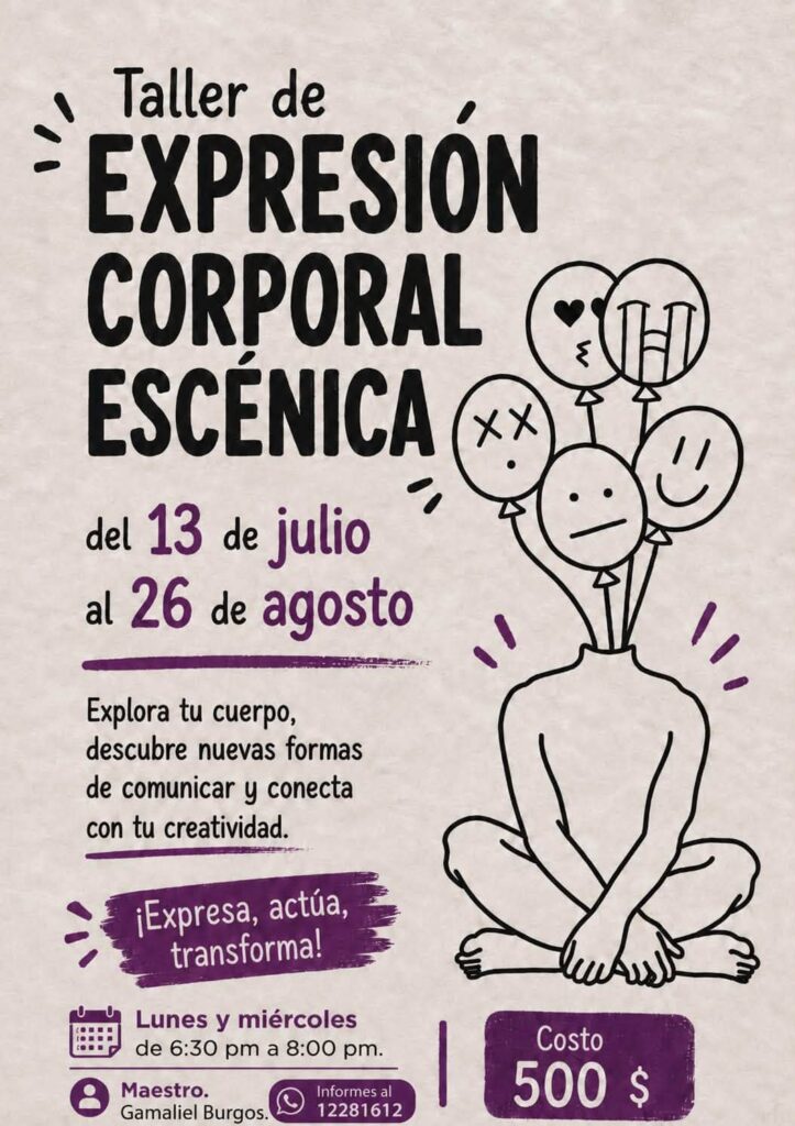 Cartel publicitario en español para un taller de expresión corporal escénica, con fecha 13 de julio al 26 de agosto y una figura humana sentada con globos de caras.