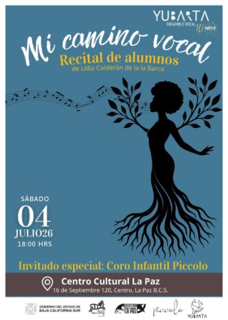 Poster for 'Mi camino vocal' recital de alumnos by Lidia Calderón de la Barca; shows a silhouetted figure with tree-like roots and flowing musical notes; July 4, 18:00 at Centro Cultural La Paz, La Paz, BCS.