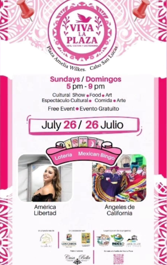 Poster for Viva La Plaza: Sundays 5–9 pm with cultural show, food and art; July 26; Lotería and Mexican Bingo; images of América Libertad and Ángeles de California.