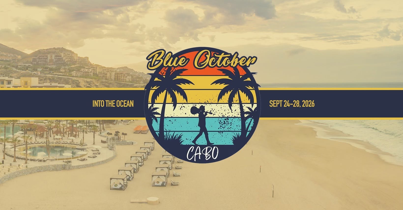 Promotional banner for Blue October Cabo event: 'Into the Ocean,' Sept 24–28, 2026, with palm-tree logo over a beach scene.