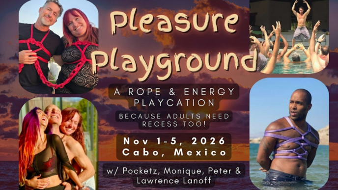 Poster advertising an adult rope-and-energy playcation called 'Pleasure Playground' in Cabo, Mexico, Nov 1–5, 2026, showing people in harnesses and swimwear in a collage.
