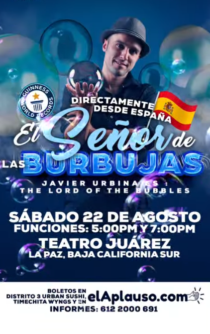 Screenshot 2026-08-12 213835 Promotional poster for 'El Señor de las Burbujas' bubble show, with performer Javier Urbánes and Spanish flag imagery.