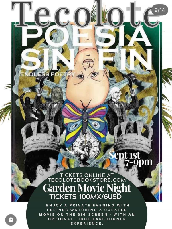 Event poster for Garden Movie Night by Tecolote Bookstore; a colorful collage with an upside-down central figure, crowns, and bold text: Sept 1, 7–9pm; tickets online at tecolotebookstore.com; 100 MXN / 6 USD.