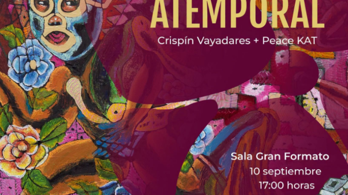 Poster for the inaugural exhibition 'Atemporal' by Crispín Vayadares + Peace KAT, with colorful abstract painting background and event details (Sala Gran Formato, 10 Sept, 17:00).