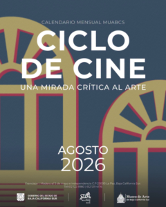 ciclo de cine agosto Poster for 'Ciclo de Cine' with subtitle 'Una mirada crítica al arte'; shows bold white text on a dark blue background with yellow arches, 'AGOSTO 2016' and small logos at the bottom.