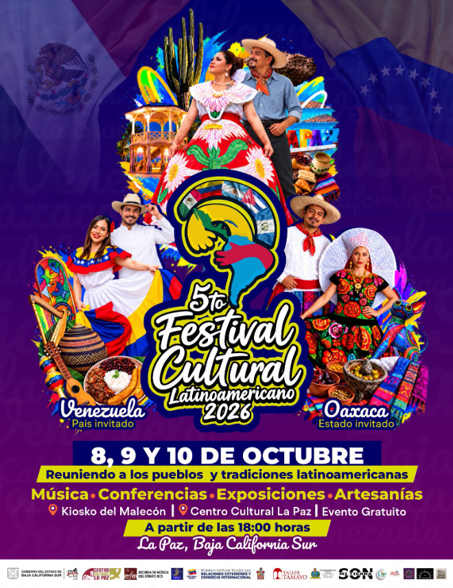 Colorful poster for the 5th Festival Cultural Latinoamerican 2026 with dancers in traditional dress, flags, and event details: October 8–10 in La Paz, Baja California Sur (La Paz) and Oaxaca; venues and activities listed.