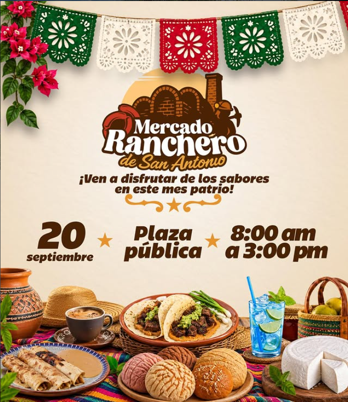 Poster promoting Mercado Ranchero de San Antonio with decorative papel picado bunting and festive foods in the foreground; invites to enjoy flavors this patriotic month. Visual emphasizes the event name and date.