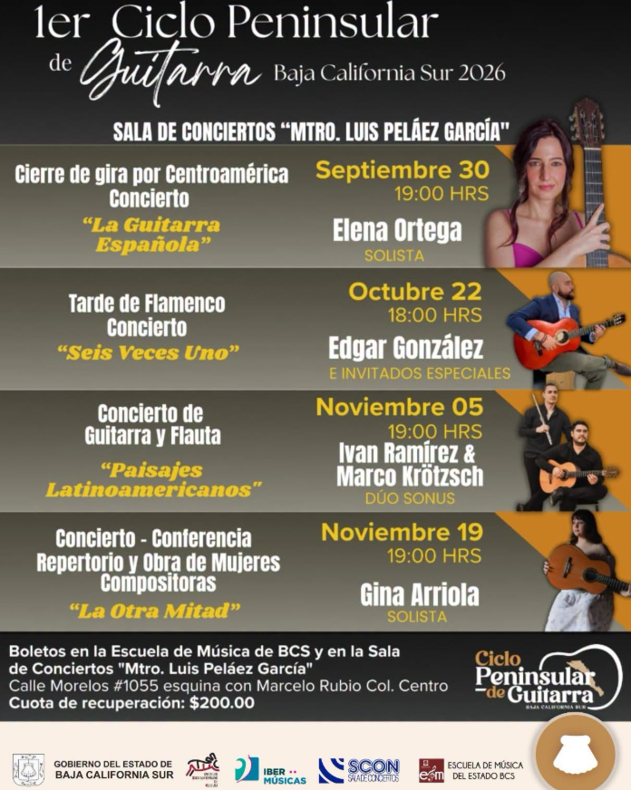 Poster announcing the 1st Peninsular Guitar Cycle in Baja California Sur 2026 with dates and soloists: Elena Ortega (Sept 30), Edgar González (Oct 22), Ivan Ramírez and Marco Krötzs​ch (Nov 5), Gina Arriola (Nov 19).