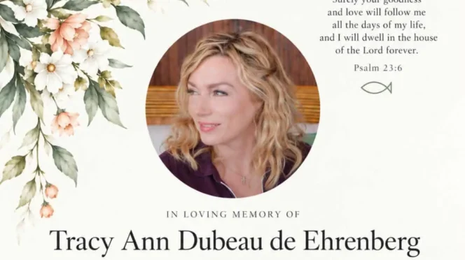 Tracy Ann Dubeau de Ehrenberg: 1964–2026