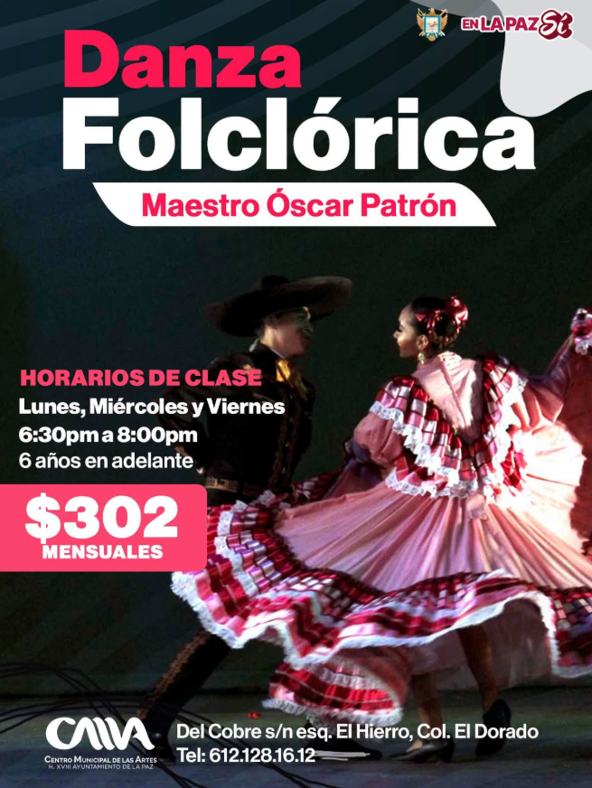 Danza Folclórica poster featuring dancers in traditional attire; class schedule Lunes, Miércoles y Viernes 6:30–8:00pm, $302 mensuales, Maestro Óscar Patrón.