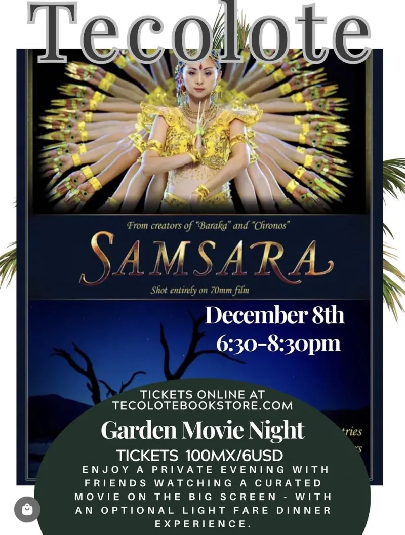 dpfxslvchgb3bdlmtv5p Event poster for Samsara at Tecolote Books: Garden Movie Night, Dec 8, 6:30–8:30pm; tickets online at tecolotebookstore.com.