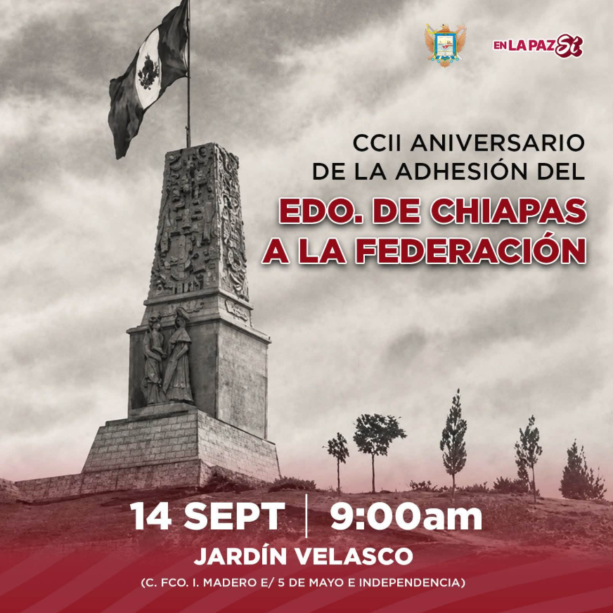 Poster for the CCII anniversary of EDO. de Chiapas' adhesion to the federation; features a monument with a flag and event details: 14 Sept, 9:00am at Jardín Velasco.