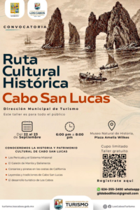 la historia de cabo san lucas Poster for Ruta Cultural Histórica Cabo San Lucas with event dates and museum location details in Spanish, featuring a vintage illustration of sea rocks and boats.