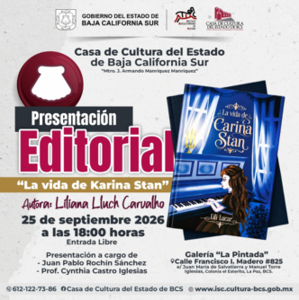 Poster announcing a book presentation: 'La vida de Karina Stan' by Liliana Lluch Carvalho, at Casa de Cultura del Estado de Baja California Sur; date, time, venue, and free entry with decorative book image and piano scene.