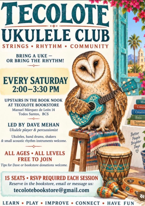Poster for Tecolote Ukulele Club: owl with a ukulele, Saturdays 2:00–3:30 PM, all ages, free to join at Tecolote Bookstore (upstairs in the book nook).