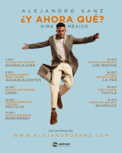 alejandro sanz ahora que Poster of Alejandro Sanz performing, mid‑air jump, promoting the ¿Y AHORA QUÉ? Gira México tour with orange text listing tour dates and venues against a light blue background.