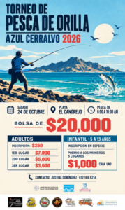 torneo de pesca de orilla azul cerralvo Poster for Torneo de Pesca de Orilla Azul Cerralvo 2026: a man fishing from a rocky shore with blue sea, mountains, and a bright sun/moon; details show Oct 24 at Playa El Cangrejo, 6:00–10:00 AM, prize pool $20,000, with adult and child categories and contact info.